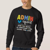 Sweatshirt Admin School Assistant Squad Principal Crew Admini (Devant)