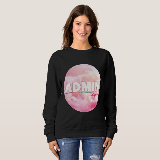 Sweatshirt Admin Squad Crew Administrative Assistant Office s (Devant entier)
