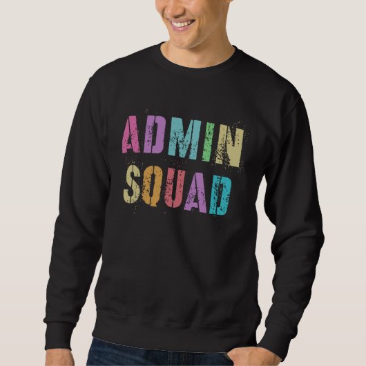 Sweatshirt ADMIN SQUAD School Secretary Registrar Office Assi (Devant)