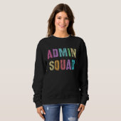 Sweatshirt ADMIN SQUAD School Secretary Registrar Office Assi (Devant entier)