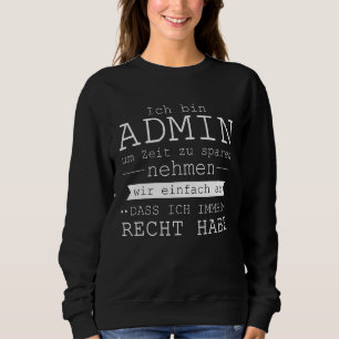 Sweatshirt Administrateur Admin Il Toujours Correct