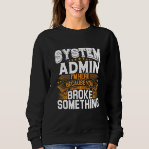 Sweatshirt Administrateur système Assistant administratif Adm