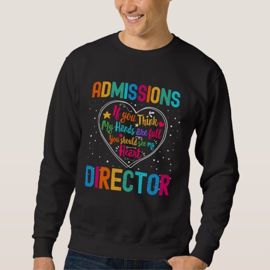 Sweatshirt Admissions Director Appreciation Week Back to Scho (Devant)