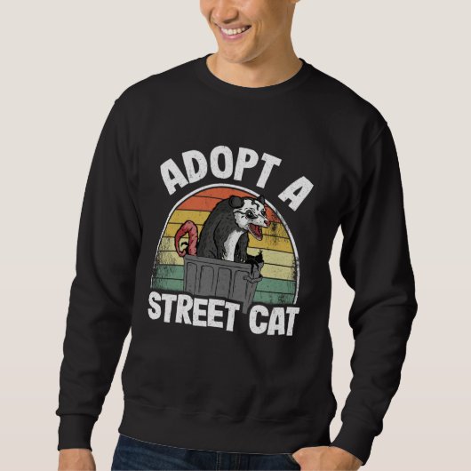 Sweatshirt Adopt A Street Cat Opossum Trash Weird Possum (Devant)