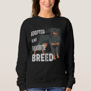Sweatshirt Adopté Est Ma race préférée Amateurs de Rottweiler
