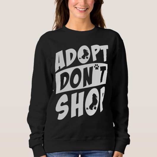 Sweatshirt Adopter Le Poodle Ne Pas Acheter (Devant)