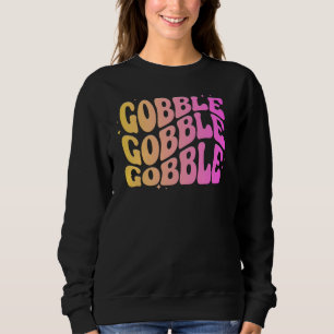 Sweatshirt Adorables Thanksgiving Gobble Gobble Gobble