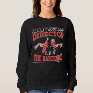 Sweatshirt Adult Garderie Directeur Aka Bartender Mixologue B