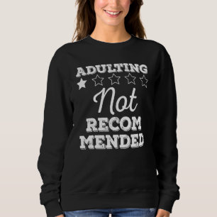 Sweatshirt Adulte - Ne Recommande Pas _2