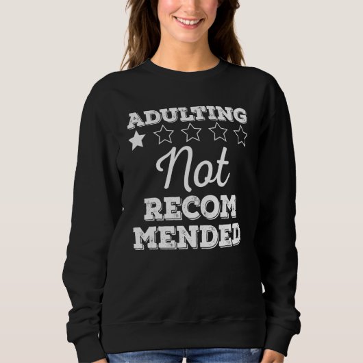 Sweatshirt Adulte - Ne Recommande Pas _2 (Devant)