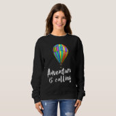 Sweatshirt Adventure appelle Tee - shirt Hot Air Balloon Shir (Devant entier)