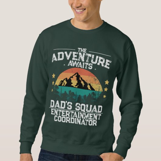 Sweatshirt Adventure Await, Join 'Papa's Squad' drôle (Devant)