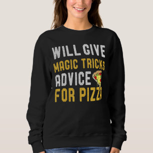 Sweatshirt Advice pour pizza magician