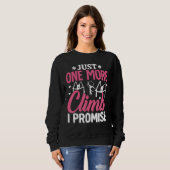 Sweatshirt Aerial Silk Aerialist Just One More Climb Promise (Devant entier)