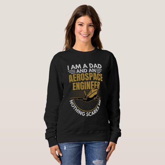 Sweatshirt Aerospace Engineer Dad Engineering Graphic (Devant entier)
