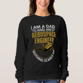 Sweatshirt Aerospace Engineer Dad Engineering Graphic (Devant)