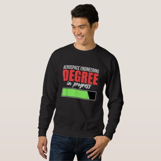 Sweatshirt Aerospace Engineering Degree In Progress Engineer (Devant entier)