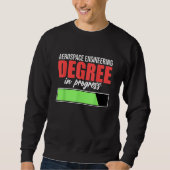 Sweatshirt Aerospace Engineering Degree In Progress Engineer (Devant)