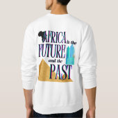 Sweatshirt Africa is The Future & The Past | (Dos)