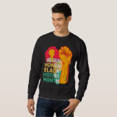 Sweatshirt African American Make Every Month Black History Mo (Devant entier)