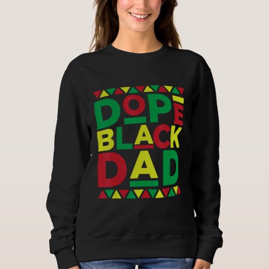 Sweatshirt African Dad Black Father Father s Day Melanin Dad (Devant)