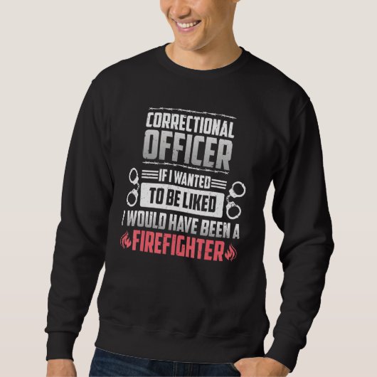 Sweatshirt Agent Correctionnel Si Je Suis Recherché D'Être Ai (Devant)
