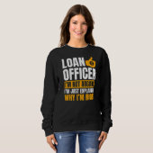Sweatshirt Agent de prêt Banque Vendeur Moneylender MortgageB (Devant entier)
