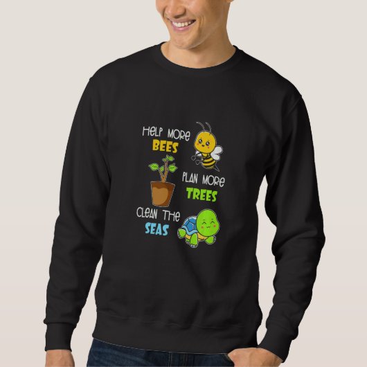 Sweatshirt Aider Plus D'Abeilles Planter Plus D'Arbres Nettoy (Devant)