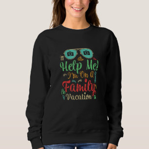 Sweatshirt Aidez-moi, je suis en vacances en famille Photogra