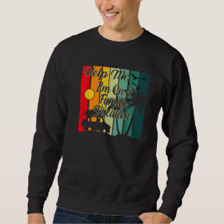 Sweatshirt Aidez-moi Je suis sur un groupe de jumelage de vac