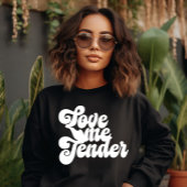 Sweatshirt Aime-moi tendrement
