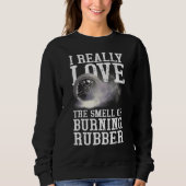 Sweatshirt Aimer L'Odeur De Brûler Pneu De Caoutchouc Brûler  (Devant)