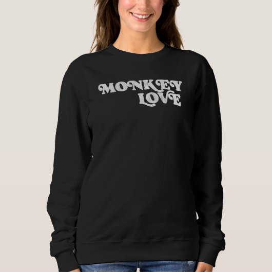 Sweatshirt Aimer singe Simple Ironique Sarcastique plaisanter (Devant)