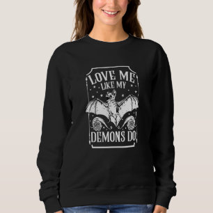 Sweatshirt Aimez-Moi Comme Mes Démons Est-Ce Que Je Déplaisan