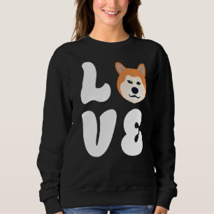 Sweatshirt Aimez Mon Akita Inu Pour Akita Inu Chien Tee
