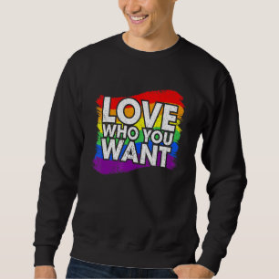 Sweatshirt Aimez Qui Vous Voulez Je Gay pride I Lgbt I Lgbtq