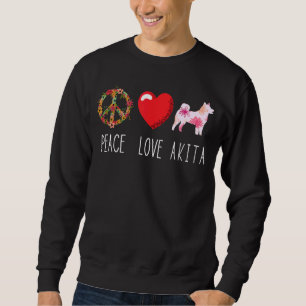 Sweatshirt Akita Love Paix Akita Shiba Inu Akita Chien Akita