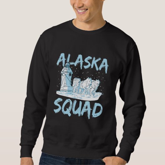 Sweatshirt Alaska Squad for an Alaska Sled Dog Rider (Devant)