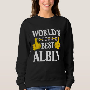 Sweatshirt Albin Nom personnel Funny Prénom World's Best
