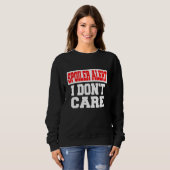 Sweatshirt Alerte Spoiler Je M'en Fiche Vêtements Emo (Devant entier)
