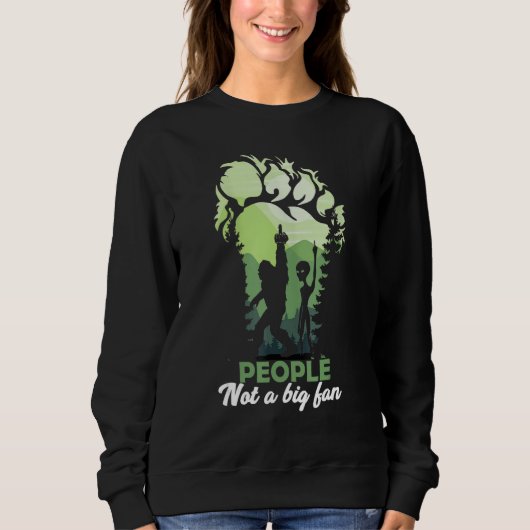 Sweatshirt Alien Big Foot Footprint Forest People not a big f (Devant)