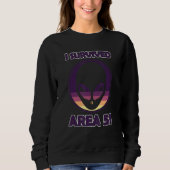 Sweatshirt Alien I Survived Area 51 Ufos Space (Devant)