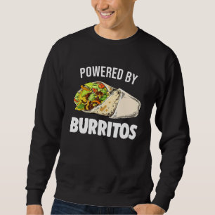 Sweatshirt Alimenté Par Burritos Tortilla Burrito Alimentatio