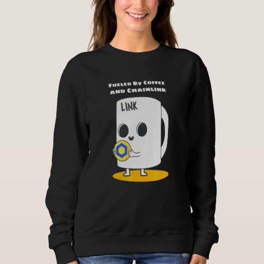 Sweatshirt Alimenté Par Café Et Crypto Cryptocurren Chainlink (Devant)