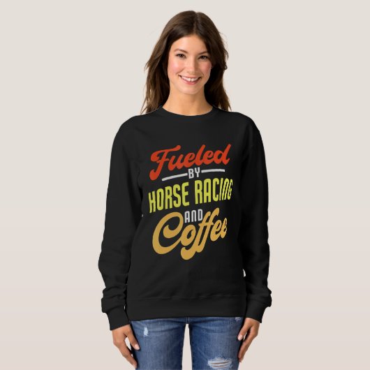 Sweatshirt Alimenté Par La Course À Cheval Et Le Café (Devant entier)