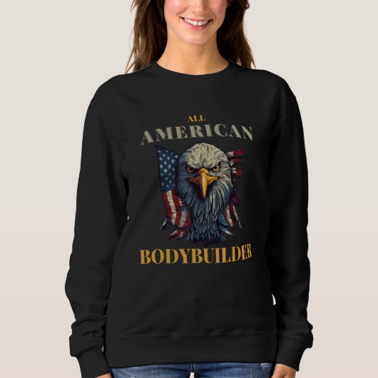 Sweatshirt All American Bodybuilder 4th of July USA Eagle Fit (Devant)