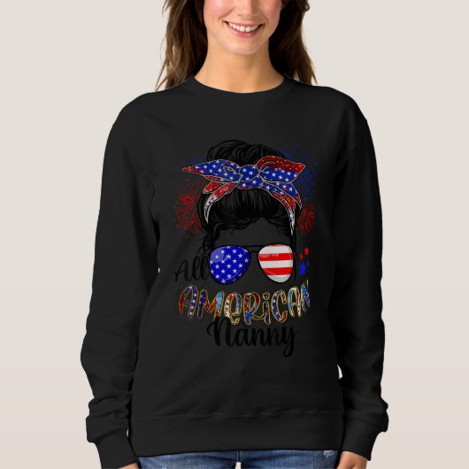 Sweatshirt All American Nanny USA Flag  4th Of July Messy Bun (Devant)