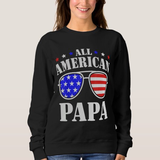 Sweatshirt All American Papa 4th of July 2023 All American Br (Devant)
