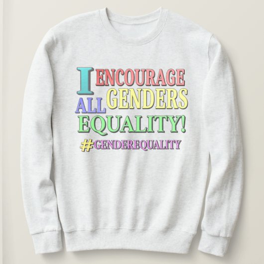 Sweatshirt "ALL GENDERS EQUALITY" Belle conception. Commandez (Design devant)