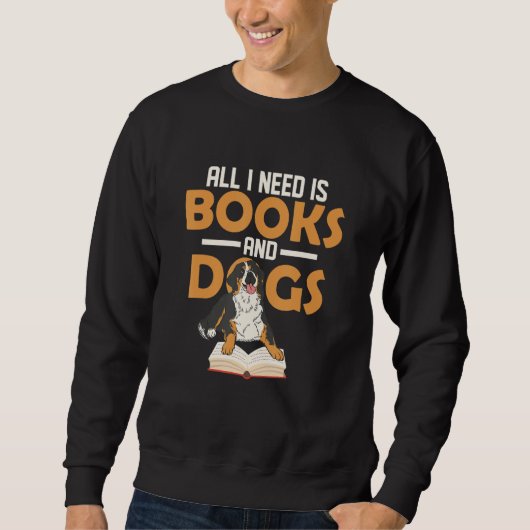Sweatshirt All I Need Is Books And Dogs Book Lover Reading (Devant)